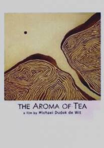Аромат чая/Aroma of Tea, The (2006)