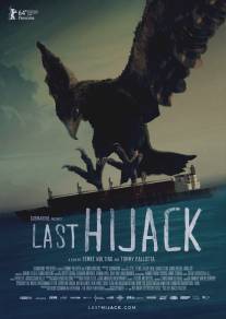 Последний налёт/Last Hijack