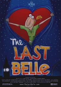 Последняя красавица/Last Belle, The (2011)