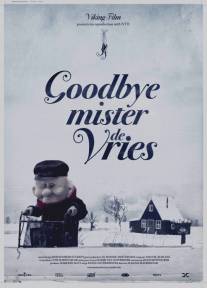 Прощайте, мистер де Фриз/Goodbye Mister De Vries (2012)