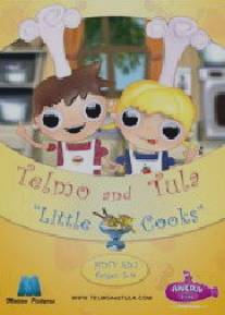 Тельмо и Тула: Маленькие повара/Telmo and Tula: Little cooks (2007)