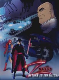 Зорро: Возвращение в будущее/Zorro: Return to The Future (2006)