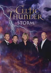 Celtic Thunder: Шторм/Celtic Thunder: Storm