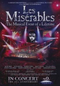 Отверженные: 25-ая годовщина мюзикла/Les Miserables in Concert: The 25th Anniversary