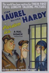 Простите нас/Pardon Us (1931)