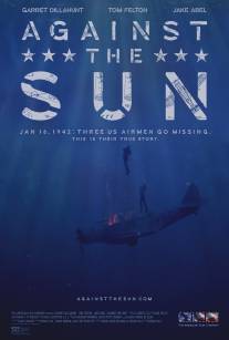 Против солнца/Against the Sun (2014)