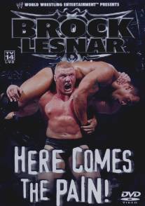 WWE: Brock Lesnar: Here Comes the Pain