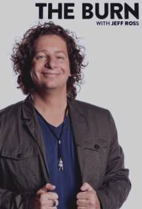Burn with Jeff Ross, The