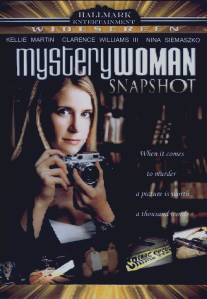 Бумажный детектив: Роковые снимки/Mystery Woman: Snapshot (2005)