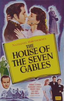 Дом о семи фронтонах/House of the Seven Gables, The