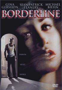 Грань одержимости/Borderline (2002)