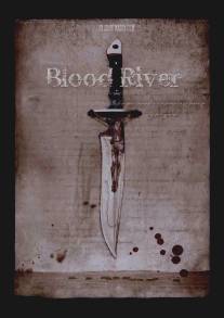 Кровавая река/Blood River (2009)