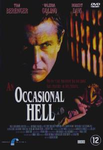 Неожиданный ад/An Occasional Hell (1996)
