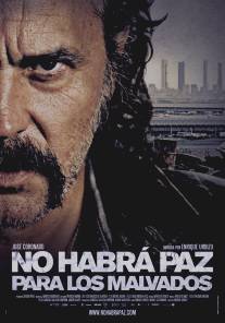 Нет мира для нечестивых/No habra paz para los malvados (2011)