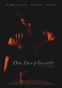 Один глубокий вздох/One Deep Breath (2014)