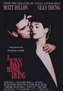 Поцелуй перед смертью/A Kiss Before Dying (1991)