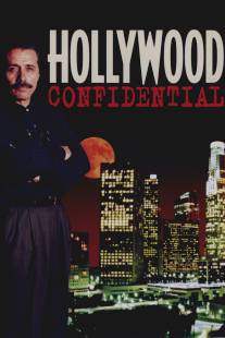 Секреты Голливуда/Hollywood Confidential