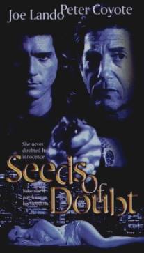 Семена сомнения/Seeds of Doubt (1998)