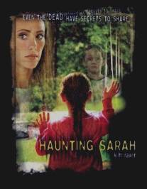 Шестое чувство Сары/Haunting Sarah