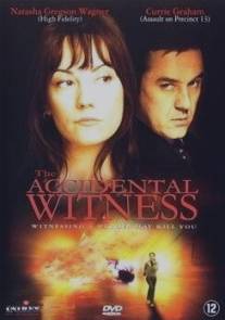 Случайный свидетель/Accidental Witness, The (2006)
