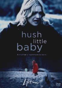 Тише, крошка/Hush Little Baby (2007)