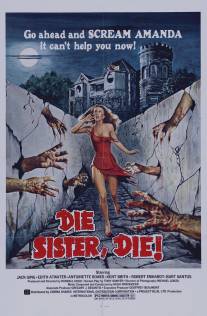 Умри сестра, умри/Die Sister, Die! (1972)