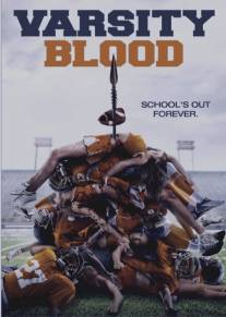 Университетская кровь/Varsity Blood (2013)