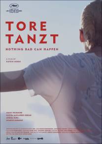 Все будет хорошо/Tore tanzt (2013)