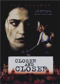 Всё ближе и ближе/Closer and Closer (1996)