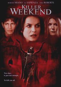 Выходные/Killer Weekend (2004)