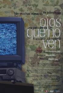 Взгляд/Ojos que no ven (2003)