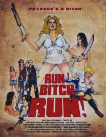 Беги, сука, беги!/Run! Bitch Run!