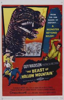 Чудовище пещерной горы/Beast of Hollow Mountain, The (1956)