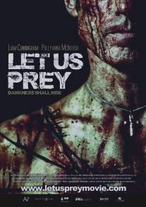 Давайте поохотимся/Let Us Prey (2014)