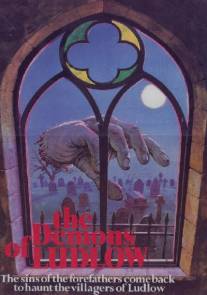 Демоны из Ладлоу/Demons of Ludlow, The