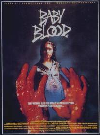 Дитя крови/Baby Blood (1990)