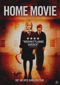 Домашнее кино/Home Movie (2008)