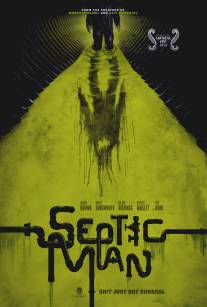 Гнилой человек/Septic Man (2013)