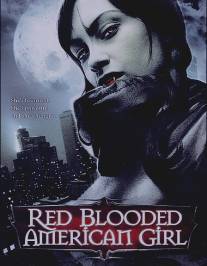 Горячая американская кровь/Red Blooded American Girl