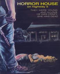 Horror House on Highway Five (1985)