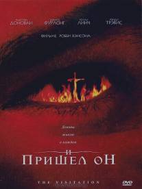 И пришел он/Visitation, The (2006)