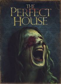 Идеальный дом/Perfect House, The