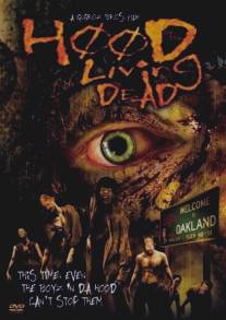 Капюшон мертвеца/Hood of the Living Dead (2005)