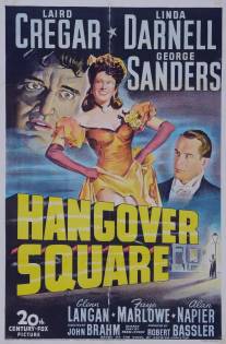 Хэнговер-сквер/Hangover Square (1945)
