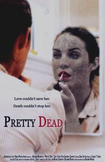 Красотка-зомби/Pretty Dead (2013)