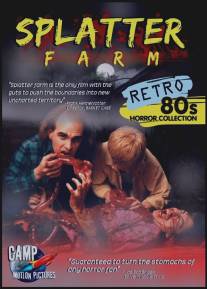 Кровавая ферма/Splatter Farm (1987)