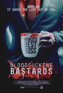 Кровососущие подонки/Bloodsucking Bastards
