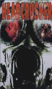 Крушитель черепов/Headcrusher (1999)