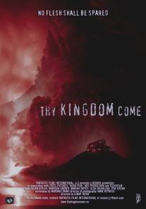 Крылья страха/Thy Kingdom Come (2008)