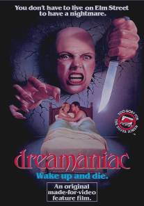 Маньяк снов/Dreamaniac (1986)